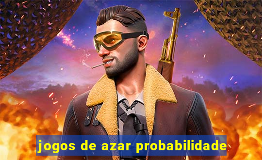 jogos de azar probabilidade